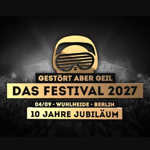 Ticket Gestört aber GeiL - Das Festival 2027